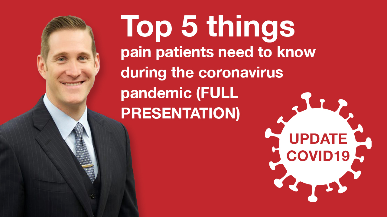 Top 5 Things Pain Patients Need To Know During The Coronavirus Pandemic
